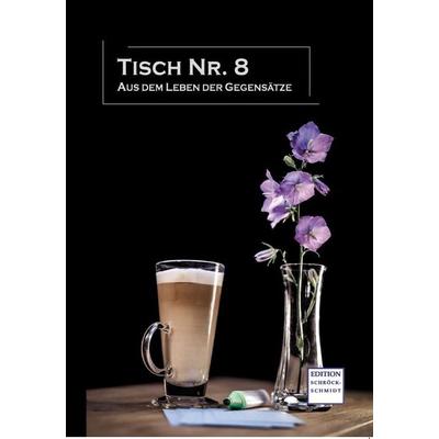 Tisch Nr. 8, Taschenbuch von Montessori-Schule in Landau, Schröck-Schmidt, Wolfgang, 978-3-945131-43-5
