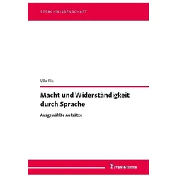 Macht und Widerständigkeit durch Sprache, Fachbücher von Ulla Fix