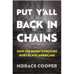 Put Y'all Back in Chains, Fachbücher von Horace Cooper