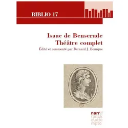 Bourque:Isaac de Benserade. Théâtre com, Fachbücher von Bernard J Bourque, Bernard J. Bourque