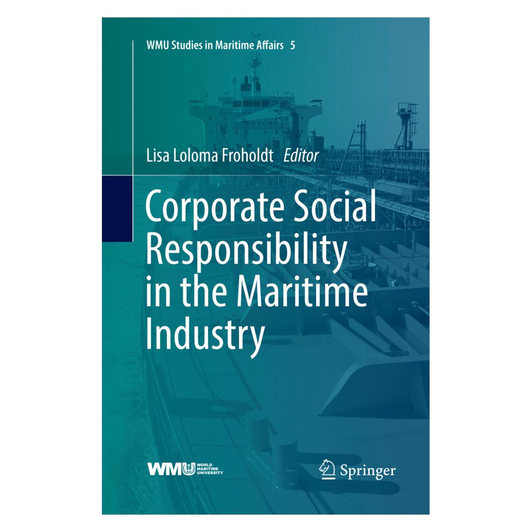 Springer Corporate Social Responsibility in the Maritime Industry (Englisch, Softcover, Lisa Loloma Froholdt) (56072337)
