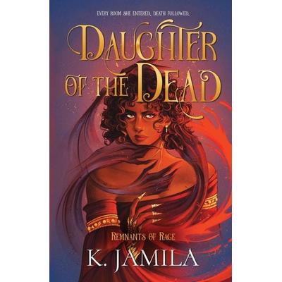Daughter of the Dead, Taschenbuch von K. Jamila, Midnight Willow Press, Inc.