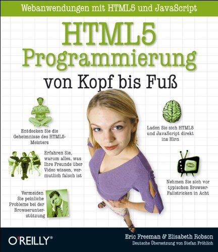 Eric Freeman - HTML5-Programmierung von Kopf bis Fuß: Webanwendungen mit HTML5 und JavaScript - Preis vom 09.10.2026 07:28:09 h