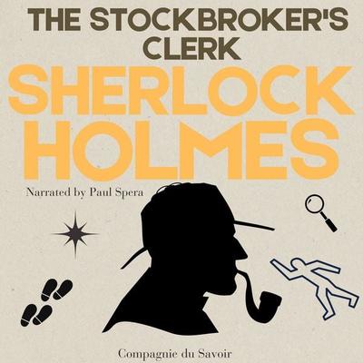 The Stockbroker's Clerk - Arthur Conan Doyle, Audio, 9782821181465