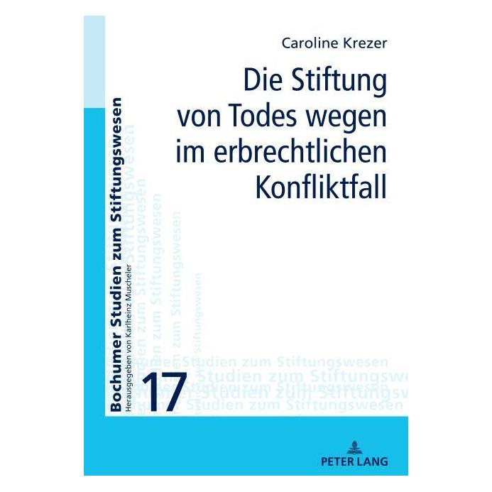 Peter Lang Krezer:Die Stiftung von Todes wegen im (Deutsch, Hardcover, Caroline Krezer) (45071646)