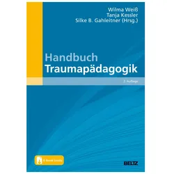 Handbuch Traumapädagogik, Schulbücher von Wilma Weiss, Tanja Kessler, Silke Birgitta Gahleitner