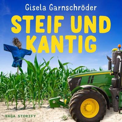 Steif und Kantig - Zwei Schwestern ermitteln - Gisela Garnschröder, Audio, 9788728532775