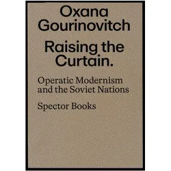 Raising the Curtain, Fachbücher von Oxana Gourinovitch