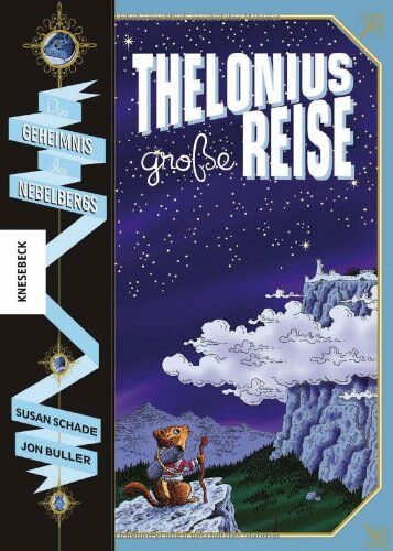 Susan Schade - Thelonius' große Reise: Das Geheimnis des Nebelbergs - Preis vom 11.10.2026 15:43:13 h