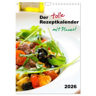 Der tolle Rezeptkalender (Wandkalender 2026 DIN A4 hoch), CALVENDO Monatskalender