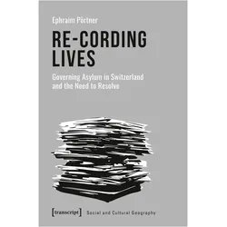 Re-Cording Lives, Fachbücher von Ephraim Pörtner