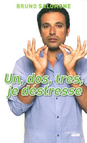 Bruno Salomone - Un, dos, tres, je déstresse : la méthode Denis Bouley - Preis vom 13.10.2026 11:25:28 h