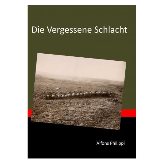 Bookmundo Direct Die Vergessene Schlacht (Deutsch, Softcover, Alfons Philippi) (57171013)