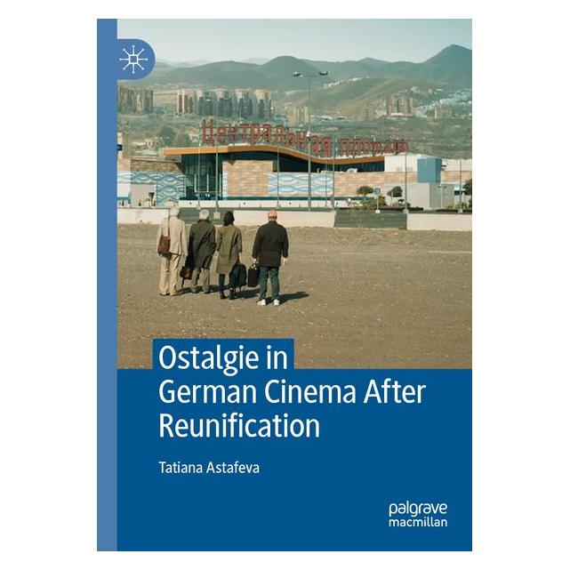 Springer Ostalgie in German Cinema After Reunification (Englisch, Softcover, Tatiana Astafeva) (69325635)
