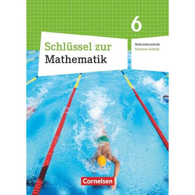 Schlüssel zur Mathematik - Sekundarschule Sachsen-Anhalt - 6. Schuljahr, Taschenbuch von , Cornelsen Verlag, 978-3-06-004542-6