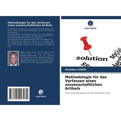 Methodologie für das Verfassen eines wissenschaftlichen Artikels, Taschenbuch von Hamidou KINDO, Verlag Unser Wissen, 978-620-4-42307-4