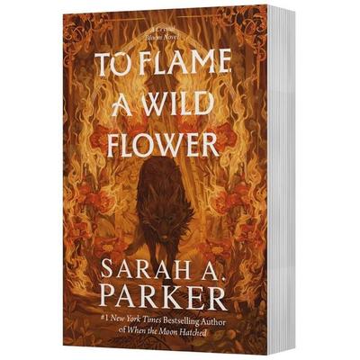 To Flame a Wild Flower, Taschenbuch von Sarah A. Parker, Harper Collins Publ. USA, 978-0-06-347655-4