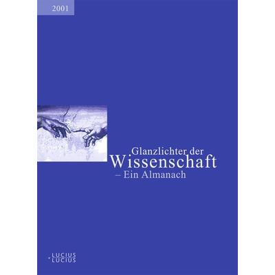 Glanzlichter der Wissenschaft 2001, Gebundene Ausgabe von , De Gruyter Mouton, 978-3-8282-0189-7