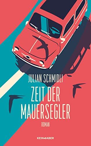 Julian Schmidli - Zeit der Mauersegler - Preis vom 10.10.2026 11:48:34 h