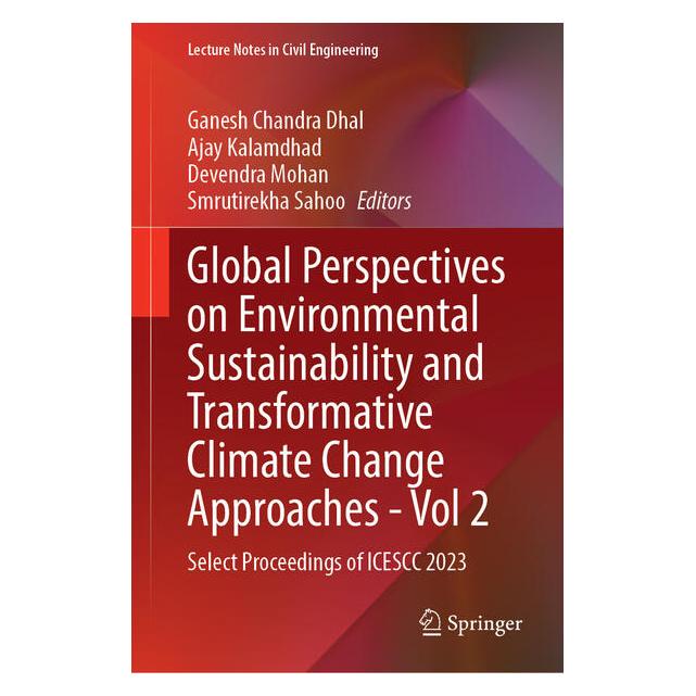 Springer Global Perspectives on Environmental Sustainability and Transformative Climate Change Approaches (Englisch, Hardcover, Ajay Kalamdhad, Devendra Mohan, Ganesh Chandra Dhal, Smrutirekha Sahoo) (62627506)