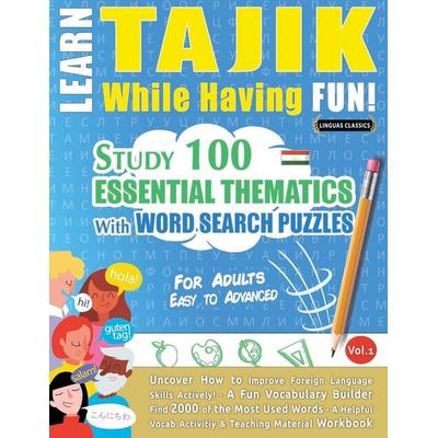 LEARN TAJIK WHILE HAVING FUN! - FOR ADULTS, Taschenbuch von Linguas Classics, Linguas Classics