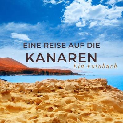 Eine Reise auf die Kanaren, Taschenbuch von Tania Sardí, 27amigos, 978-3-7505-1599-4