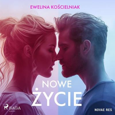 Nowe życie - Ewelina Kościelniak, Audio, 9788728594377