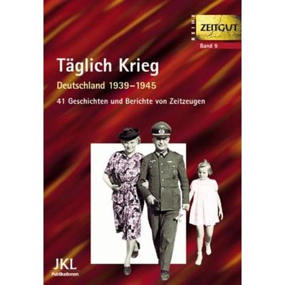 Täglich Krieg, Gebundene Ausgabe von Jürgen Kleindienst, Zeitgut Verlag, 978-3-933336-34-7