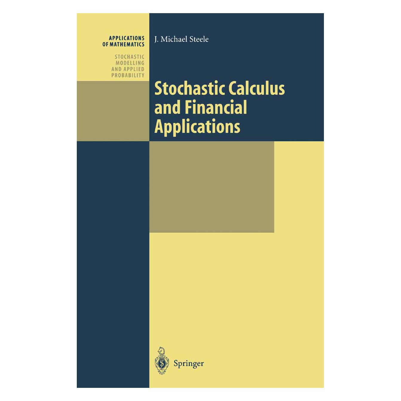 Springer Stochastic Calculus and Financial Applications (Englisch, Softcover, J. Michael Steele) (55382093)