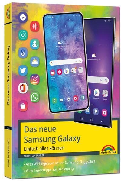 Christian Immler - Samsung Galaxy S23, S23+ und S23 Ultra Smartphone mit Android 13: - Einfach alles können - Handbuch - komplett in Farbe - Preis vom 05.10.2026 03:47:11 h