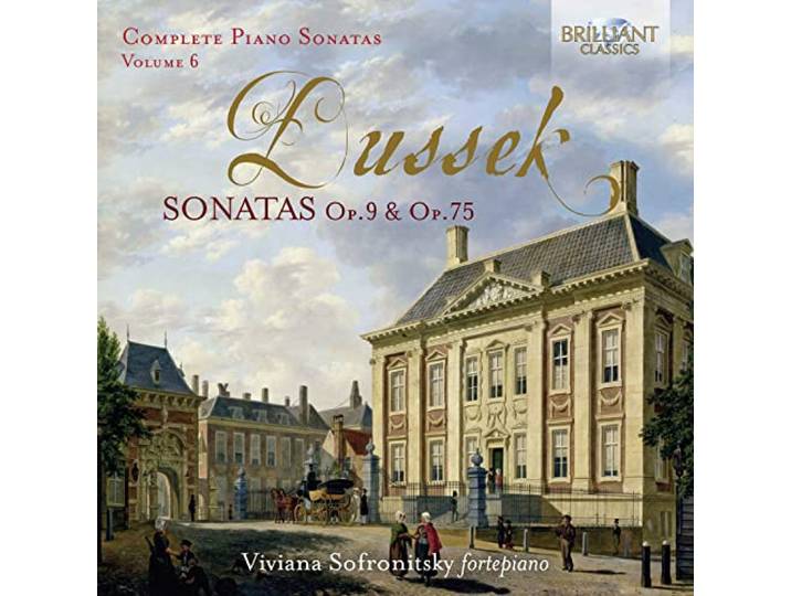 Dussek: Sonatas Op.9 & Op.75, Vol. 6