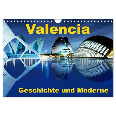 Valencia - Geschichte und Moderne (Wandkalender 2027 DIN A4 quer), CALVENDO Monatskalender