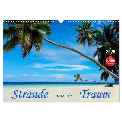 Strände wie ein Traum (Wandkalender 2026 DIN A3 quer), CALVENDO Monatskalender