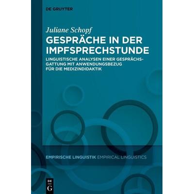 Gespräche in der Impfsprechstunde, Gebundene Ausgabe von Juliane Schopf, De Gruyter, 978-3-11-151864-0