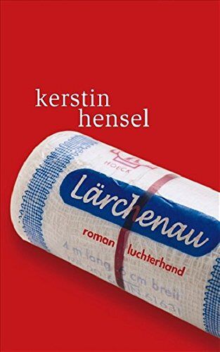Kerstin Hensel - Lärchenau: Roman - Preis vom 13.10.2026 19:28:25 h