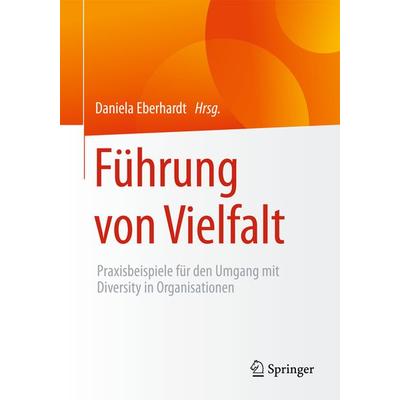 Führung von Vielfalt, Taschenbuch von , Springer Berlin, 978-3-662-48413-5