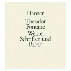Werke, Schriften und Briefe (1. Abt., Band 2): Werke, Schriften und Briefe, Belletristik von Theodor Fontane