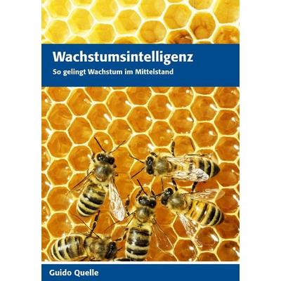 Wachstumsintelligenz, Taschenbuch von Guido Quelle, BoD – Books on Demand, 978-3-7386-3180-7