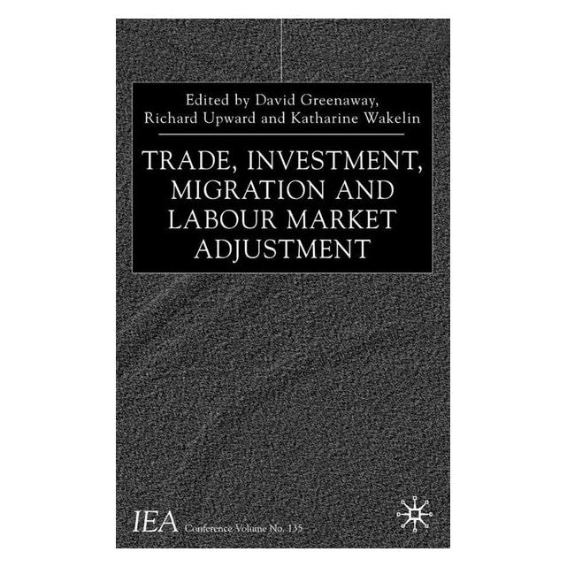 Palgrave Macmillan Uk Trade, Investment, Migration and Labour (67736860)