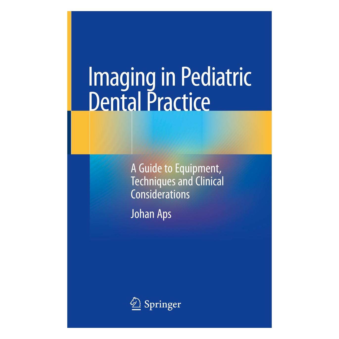 Springer Aps:Imaging in Pediatric Dental Practic (Englisch, Hardcover, Johan Aps) (9783030123536)