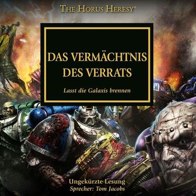 The Horus Heresy 31: Das vermächtnis des Verrats - David Annandale,Aaron Dembski-Bowden,John French,Guy Haley,Nick Kyme, Audio, 4099994860161