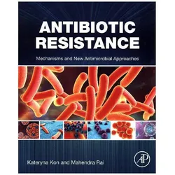 Antibiotic Resistance, Fachbücher von Mahendra Rai, Kateryna Kon