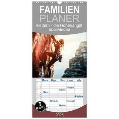 Familienplaner 2026 - Klettern - die Höhenangst überwinden mit 5 Spalten (Wandkalender, 21 x 45 cm) CALVENDO
