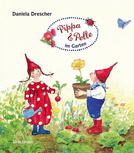 Daniela Drescher - Pippa und Pelle im Garten - Preis vom 13.10.2026 19:28:25 h