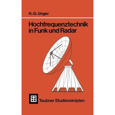 Hochfrequenztechnik in Funk und Radar, Taschenbuch von Hans-Georg Unger, Vieweg & Teubner, 978-3-519-30018-2