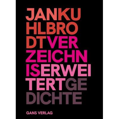 Verzeichnis erweitert, Gebundene Ausgabe von Jan Kuhlbrodt, Gans Verlag, 978-3-946392-86-6