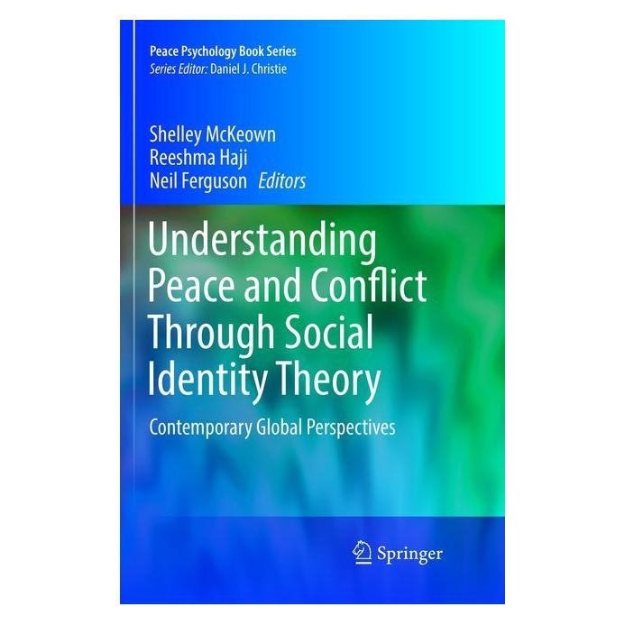 Springer Understanding Peace and Conflict Through Social Identity Theory (Englisch, Softcover, Neil Ferguson, Reeshma Haji, Shelley McKeown) (56002424)