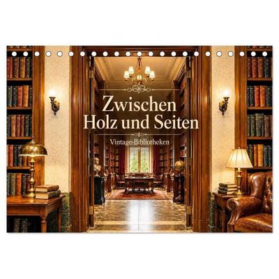 Zwischen Holz und Seiten - Vintage Bibliotheken (Tischkalender 2027 DIN A5 quer), CALVENDO Monatskalender
