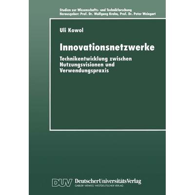 Innovationsnetzwerke, Taschenbuch von Uli Kowol, Deutscher Universitätsverlag, 978-3-8244-4274-4