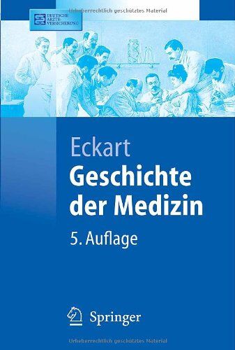 Eckart, Wolfgang Uwe - Geschichte der Medizin (Springer-Lehrbuch) - Preis vom 30.09.2026 09:01:18 h